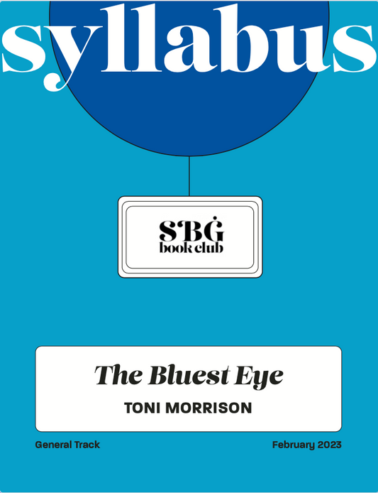 February 23 General Track Syllabus - The Bluest Eye