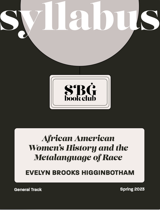 Spring '23 Exploration Track Syllabus - African American Women's History and the Metalanguage of Race