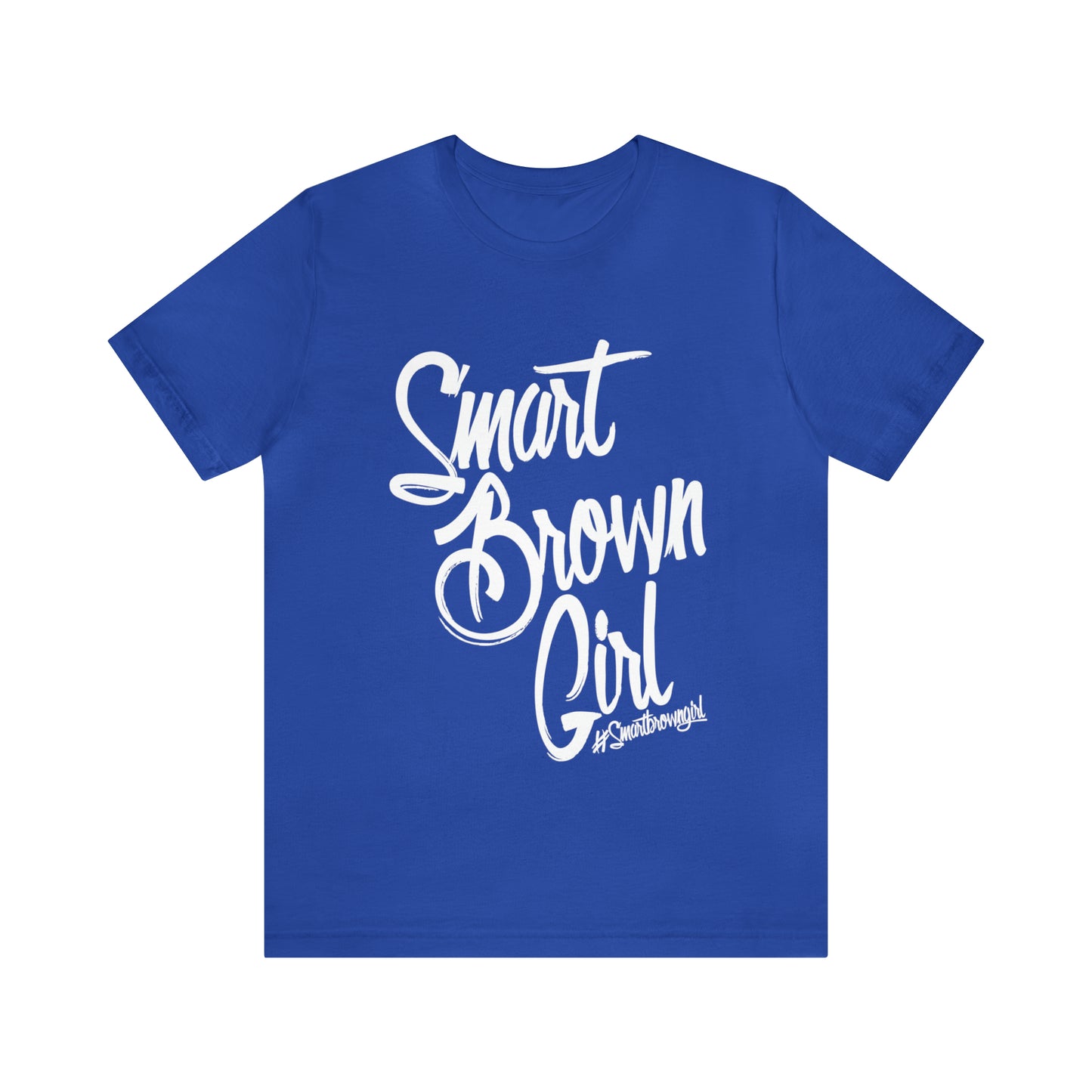 #SmartBrownGirl T-Shirt