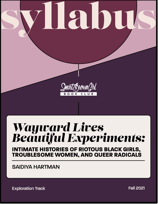 Fall '21 Exploration Track Syllabus - Wayward Lives, Beautiful Experiments