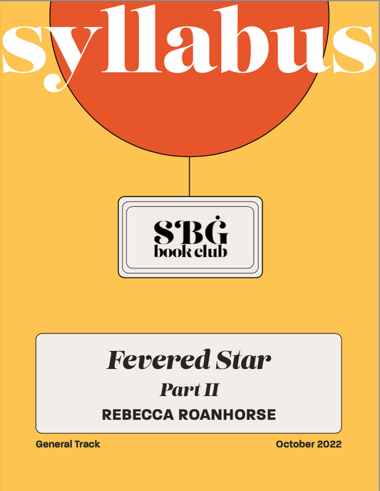 October 22 General Track Syllabus - Fevered Star (Part 2)