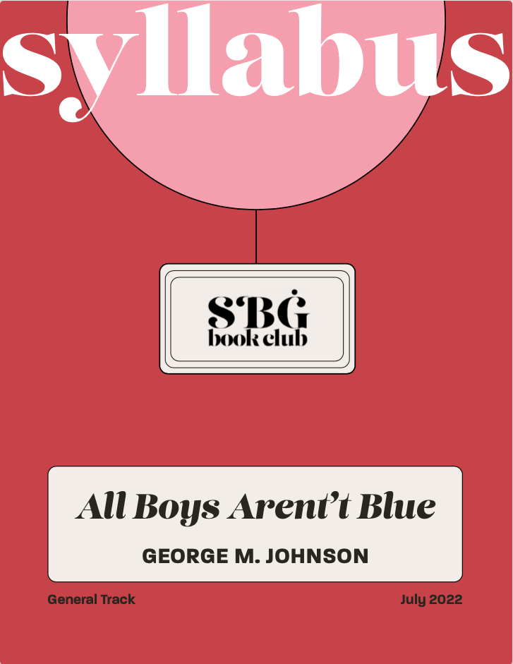 July 22 General Track Syllabus - All Boys Aren't Blue