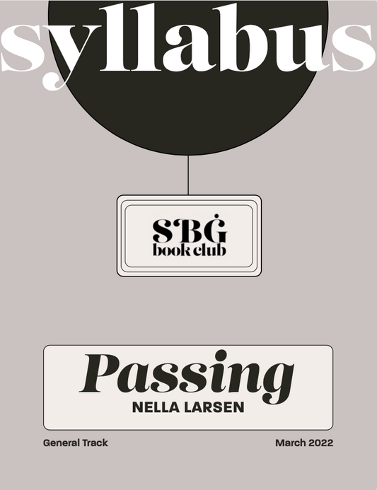 March 22 General Track Syllabus - Passing by Nella Larsen